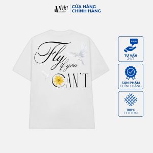 Mặt sau áo FLY IF YOU CAN'T màu trắng